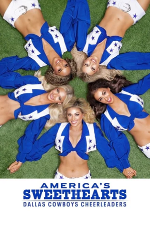 Download AMERICA’S SWEETHEARTS: Dallas Cowboys Cheerleaders (2024) Season 1 Complete Dual Audio {Hindi-English} 480p | 720p | 1080p WEB-DL