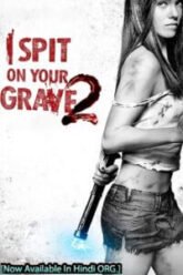 I-Spit-on-Your-Grave-2-Hindi-Dubbed-Psoter.jpg