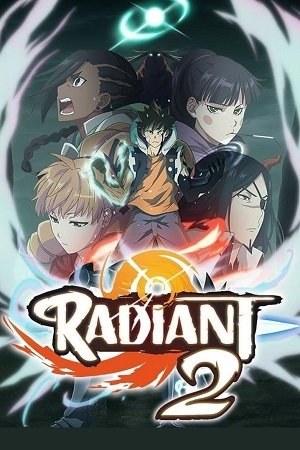 Download Radiant (Season 1 -2) [Episode 1-21 Added !] Hindi Dubbed Anime Series 720p | 1080p WEB-DL