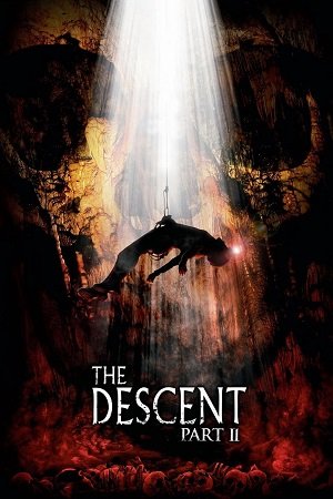 Download The Descent: Part 2 (2009) Dual Audio {Hindi-English} BluRay 480p [300MB] | 720p [950MB] | 1080p [2.7GB]