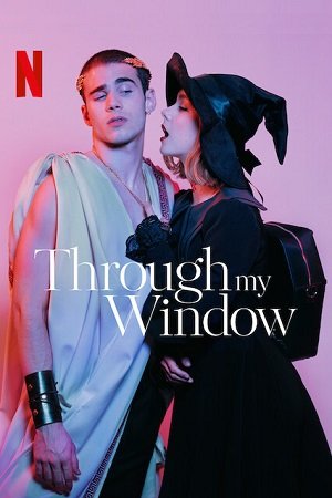 Download [18+] Through My Window – Netflix Original (2022) Dual Audio {Hindi-English} 480p [400MB] | 720p [1.2GB] | 1080p [3GB]