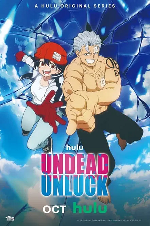 Download Undead Unluck (Season 1) Complete Dual-Audio [ English Dubbed – Japanese ] Anime Series 1080p & 720p WEB-DL