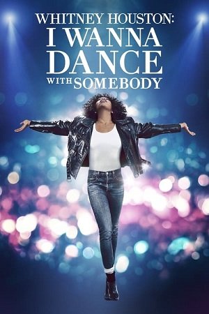 Download Whitney Houston: I Wanna Dance with Somebody (2022) BluRay Dual Audio {Hindi-English} 480p [520MB] | 720p [1.2GB] | 1080p [2.6GB]