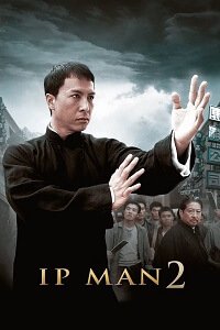 Download ip Man 2 (2010) Hindi Dubbed [ORG-DD 2.0] 480p [350MB] | 720p [1GB] | 1080p [2.7GB]