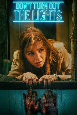 Download Don’t Turn Out the Lights (2023) WEB-DL {English With Subtitles} Full Movie 480p [390MB] | 720p [970MB] | 1080p [2.2GB]