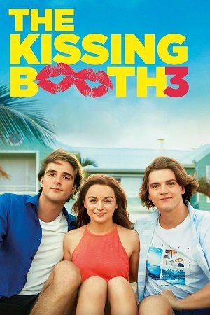 Download The Kissing Booth 3 (2021) Dual Audio {Hindi-English} BluRay 480p [400MB] | 720p [1GB] | 1080p [2.5GB]